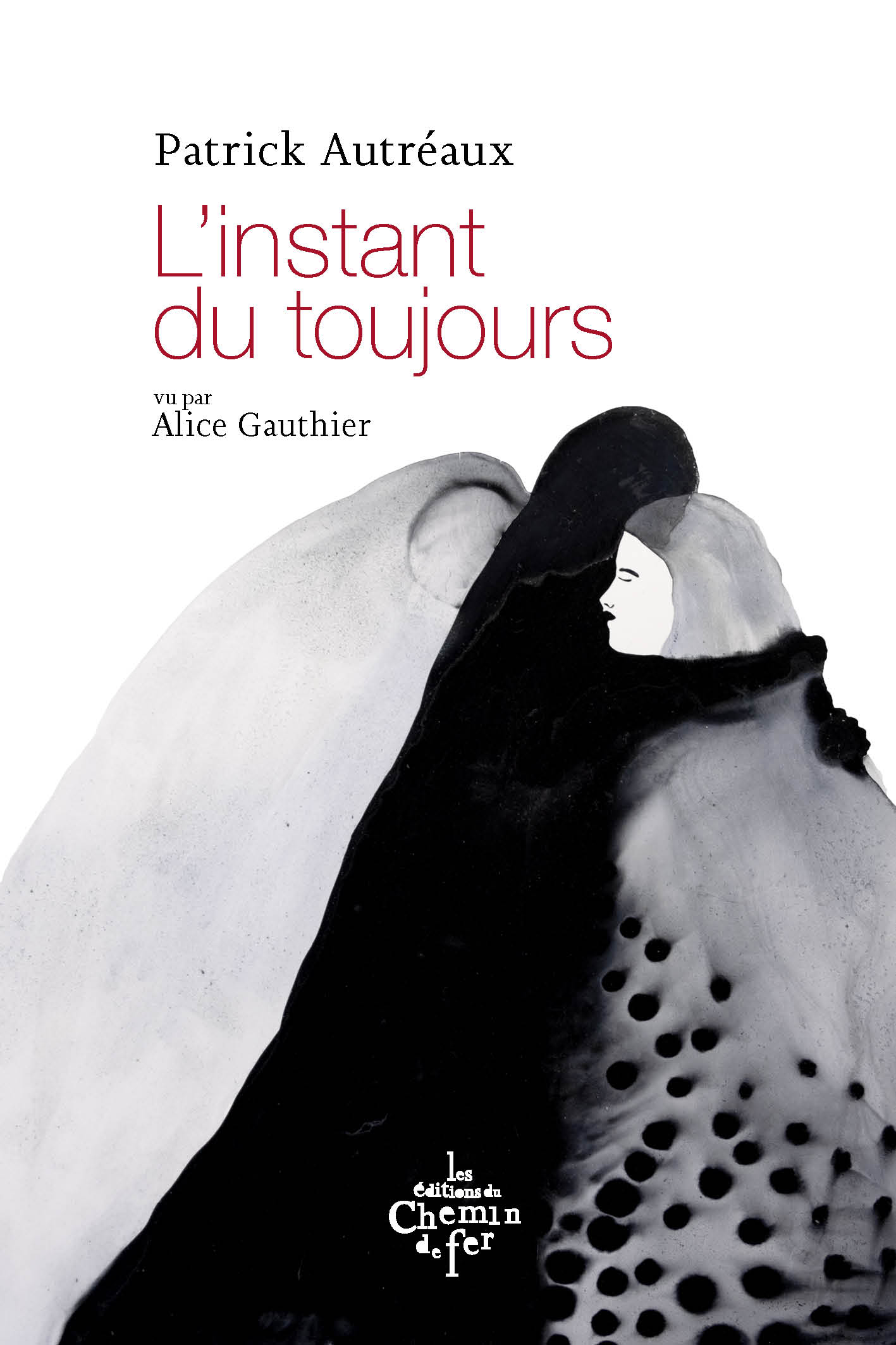 L'Instant du toujours — Patrick Autréaux
